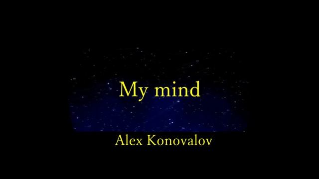 Alex Konovalov - My mind