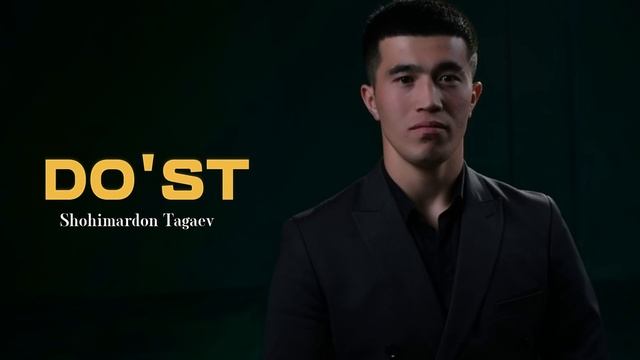Shohimardon Tagaev  Do’st  (Audio)