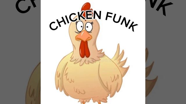 CHICKEN FUNK