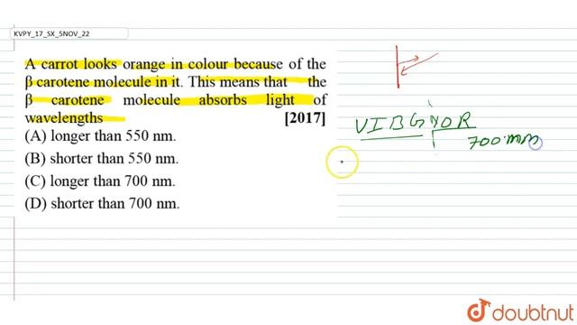 A carrot looks orange in colour because of the beta carotene molecule in it. This means thatthe ...