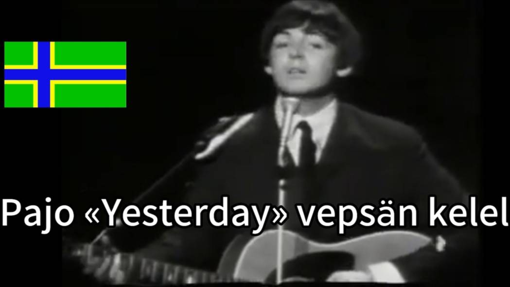Beatles «Yesterday» in Vepsian language [vepsän pajo]
VEPSÄN ELÄBZUMINE