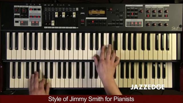 Style of Jimmy Smith for Pianists