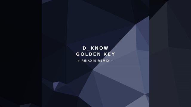 Golden Key (Re:Axis Remix)