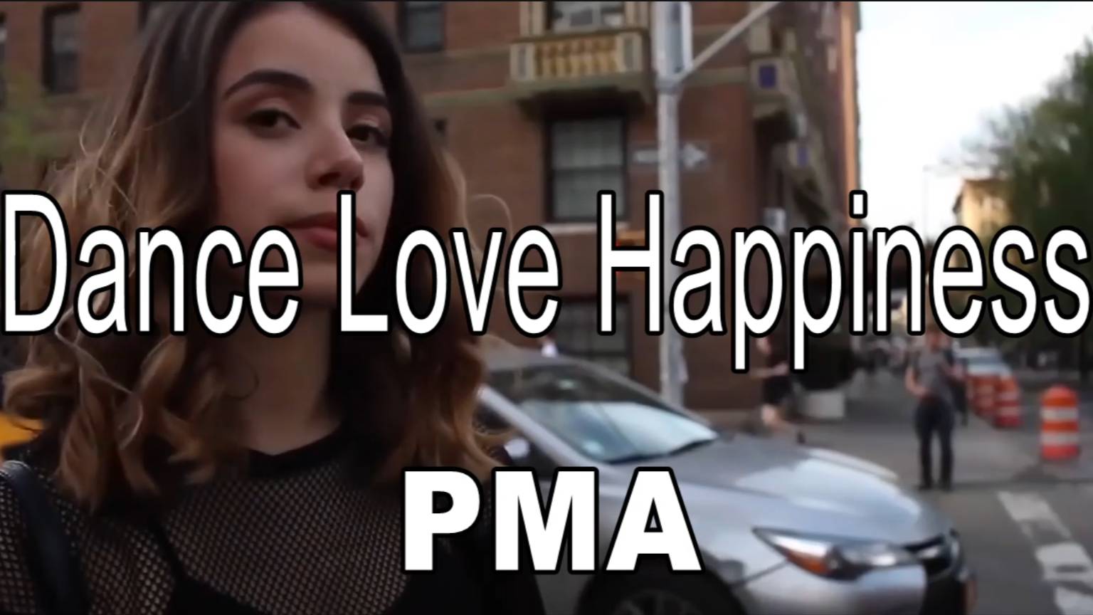 Dance Love Happiness —  PMA