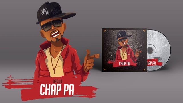 DAOUD "CHAP PA"