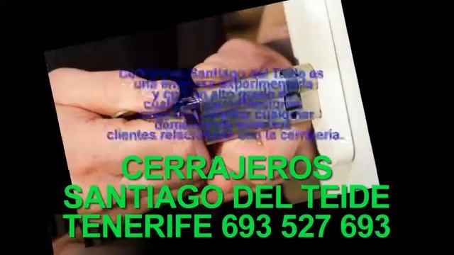 Cerrajeros Santiago del Teide BARATOS.TLF 693527693