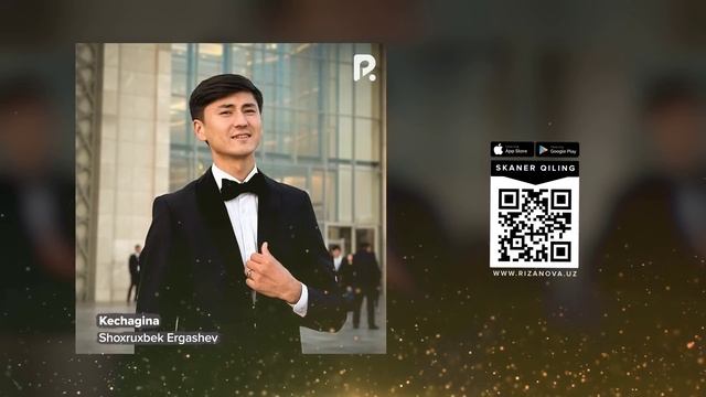 Shoxruxbek Ergashev - Kechagina (Official Music)
