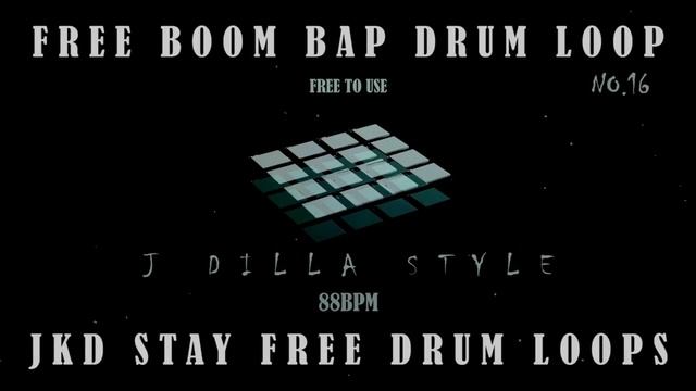 FREE BOOM BAP DRUM LOOP 16 - J DILLA STYLE - 88BPM
