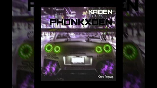 KADEN - PHONKXDEN (prod. typebugra)
