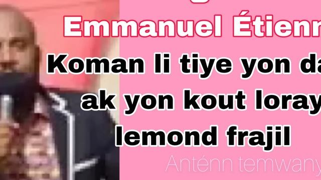 Temwanyaj chokan ansyen malfekte Emmanuel Étienne le monde frajil Mezanmi