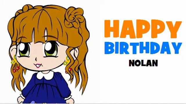 HAPPY BIRTHDAY NOLAN!