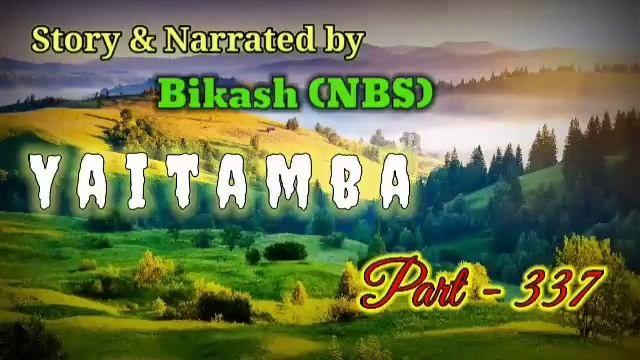 "Yaitamba" (Part-337) || Karong Angakpa amaga loinana mayumda hallakpa, Nungyaigi chakkri