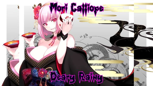 (Remastered Audio) Deary Rainy Sang By @Mori Calliope Ch. hololive-EN