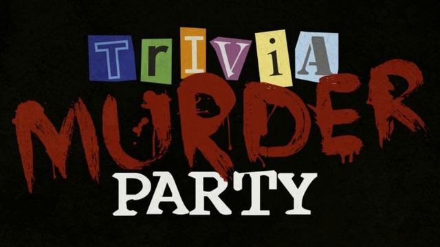 Trivia Murder Party - unused opening theme