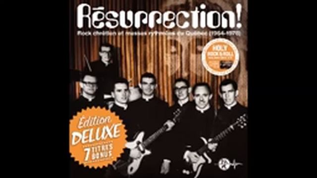 VA – Résurrection! Rock Chretien Et Messes Rythmees Du Quebec (1964-78) Music 60s Pop Acid Canada