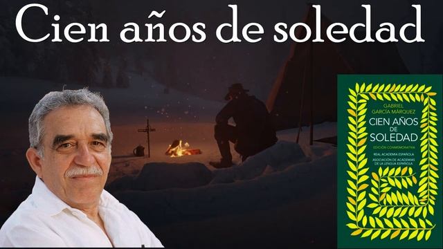 Cien años de soledad CAPÍTULO 11 | AUDIOLIBRO | VOZ HUMANA | LATINO