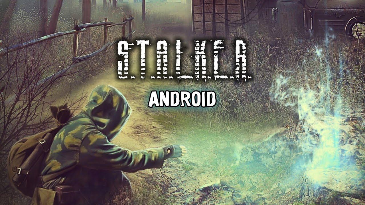 Обзор игры S.T.A.L.K.E.R. на android.