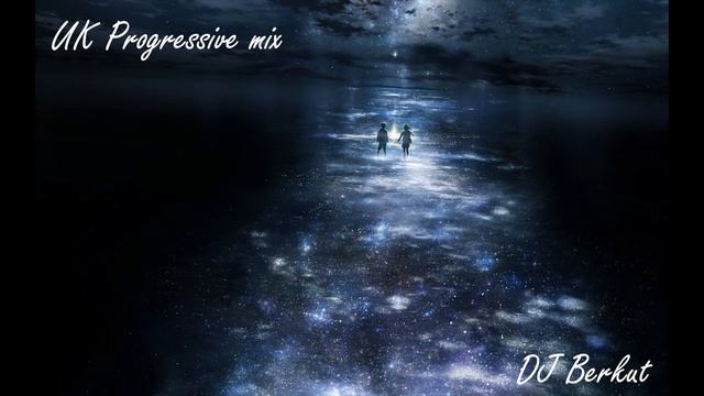 DJ Berkut - UK Progressive mix (progressive house)