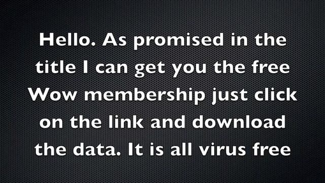 Free Wow Membership for 6 months **Legit** Promise