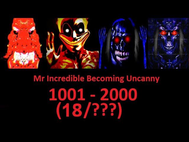 Mr Incredible Becoming Uncanny 1001 - 2000 phases (18/???)