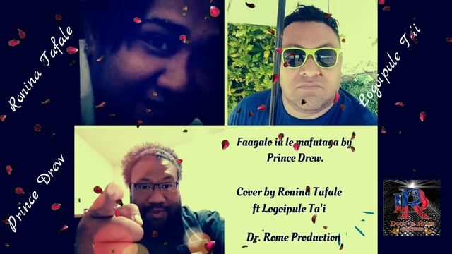 Prince Drew - Faagalo ia le mafutaga cover by Ronina Tafale ft Logoipule Ta'i