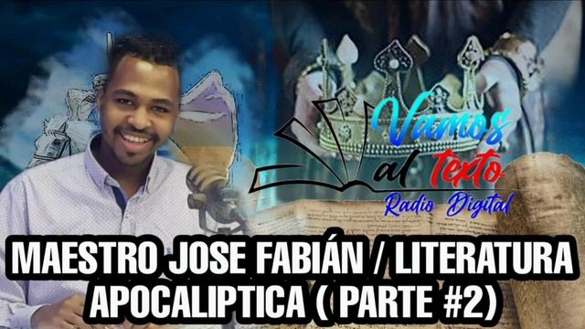 MAESTRO JOSE FABIÁN / LITERATURA APOCALIPTICA ( PARTE #2) #excelenciacristiana #juancarlosharrigan