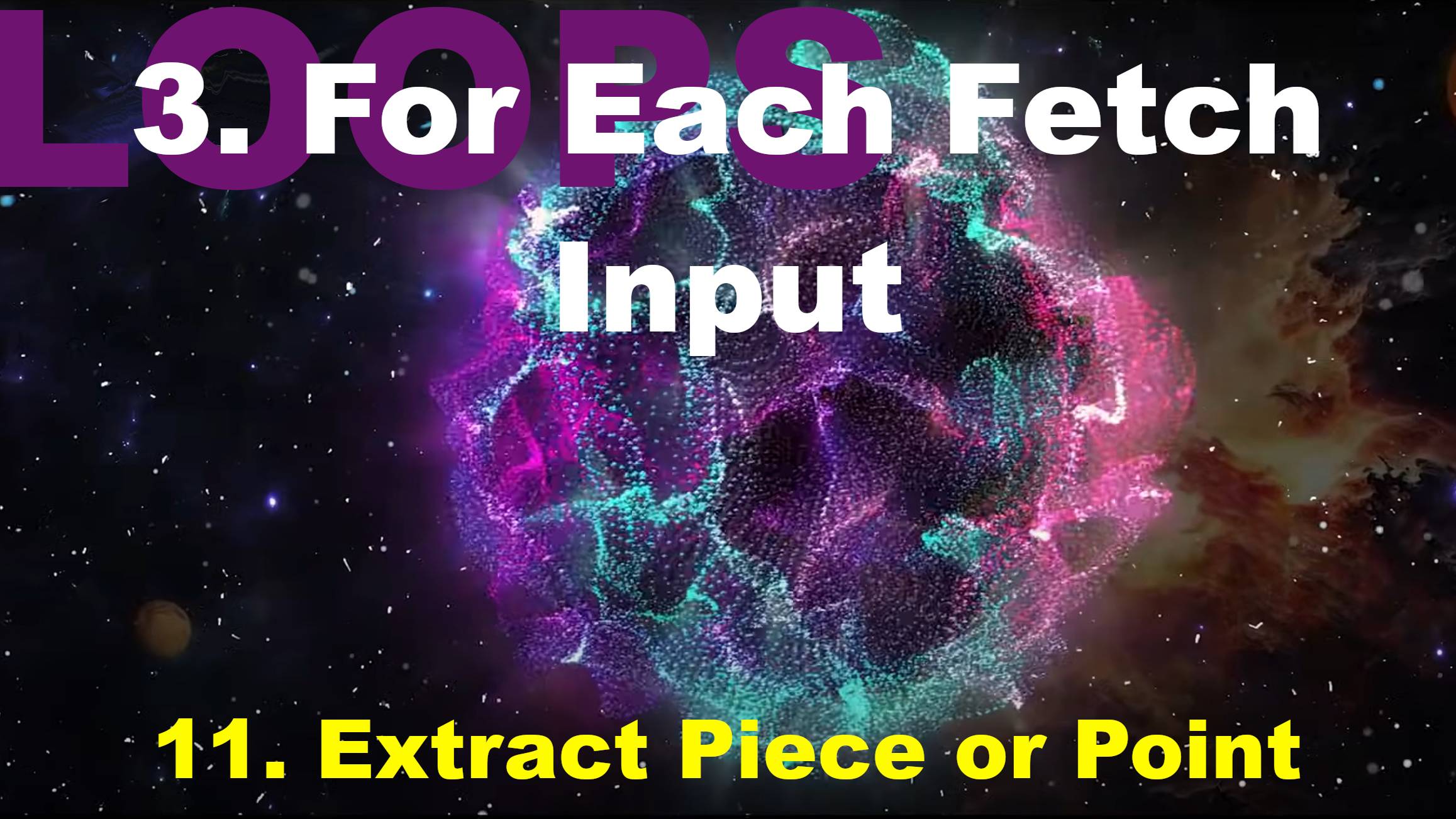 3.11. Extract Piece or Point