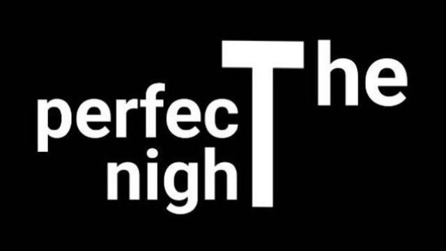 The perfect night. группа ﹥(ForTheGrafity)