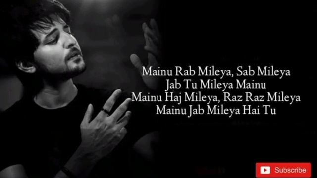 Mainu Rab Mileya Darshan Raval| Mainu Rab Meliya Menu Sab Mileya | Tu Mileya..