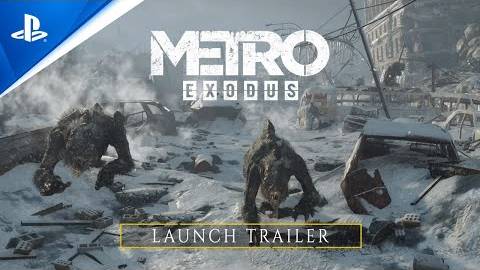 Metro Exodus Launch Trailer I PS5_1080pHFR