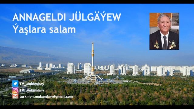 Annageldi Jülgäýew – Ýaşlara salam; (Hello to youth); (Turkmen Classical Music);