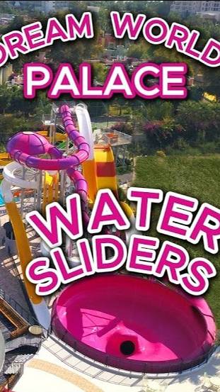 #Water_Sliders #Dream_World_Palace #Turkey