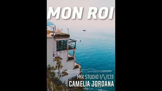 Mon roi Camelia Jordana (Remix)