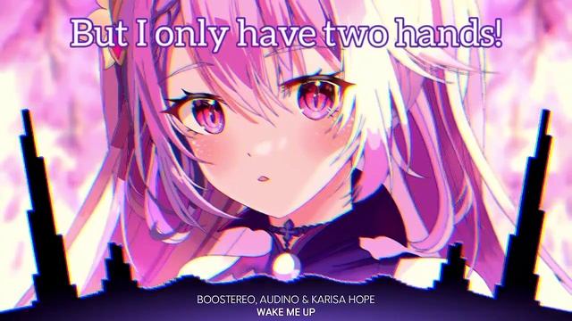 Nightcore - Wake Me Up | Avicii (Boostereo, Audino & Karisa Hope Cover)