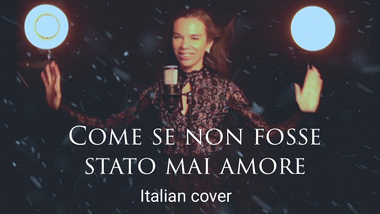 Laura Pausini - Come se non fosse stato mai amore (Italian cover)