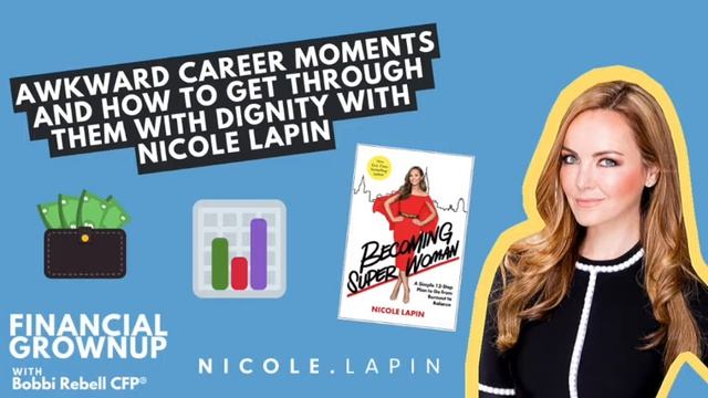 Financial Grownup podcast episode with Super Woman author Nicole Lapin