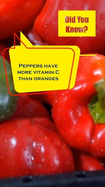 Peppers have more vitamin C than oranges