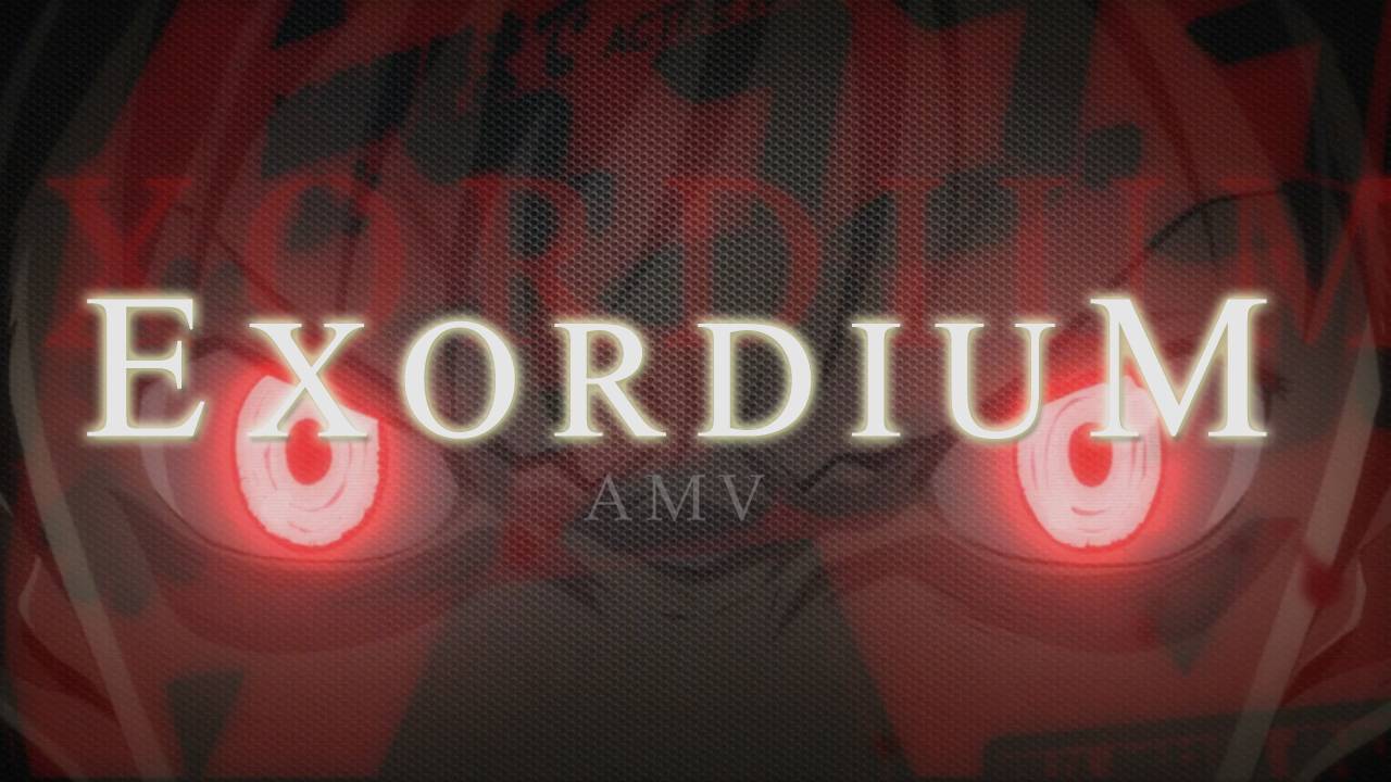 MEP [AMV] Exordium