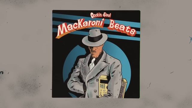 Cookin Soul - MACKARONI BEATS  full tape