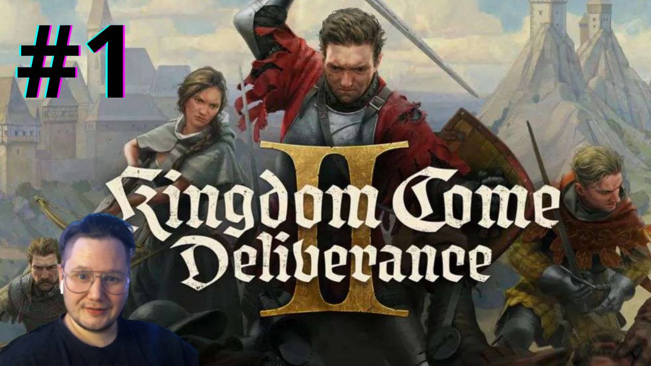 Прохождение на русском Kingdom Come: Deliverance II #1