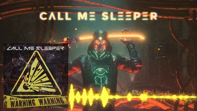 Call Me Sleeper - WARNING  [Dark Synth _ Midtempo _ Industrial]