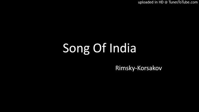 Song Of India(Rimsky-Korsakov)