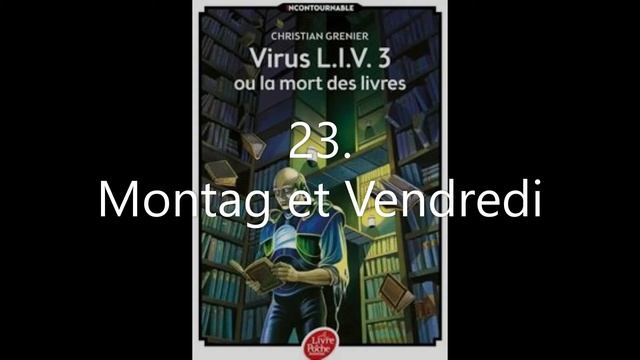 Virus LIV3 - Christian Grenier - Chapitre 23 - Montag et Vendredi