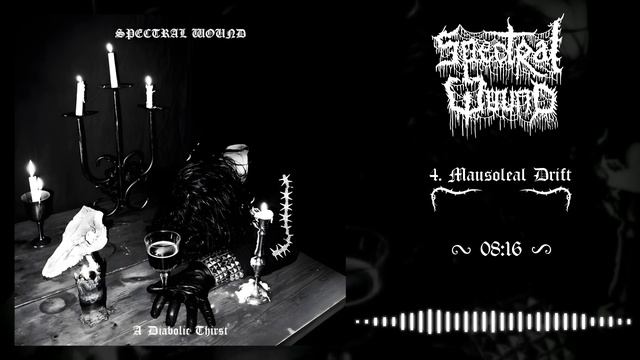 Spectral Wound - A Diabolic Thirst (Full Album)