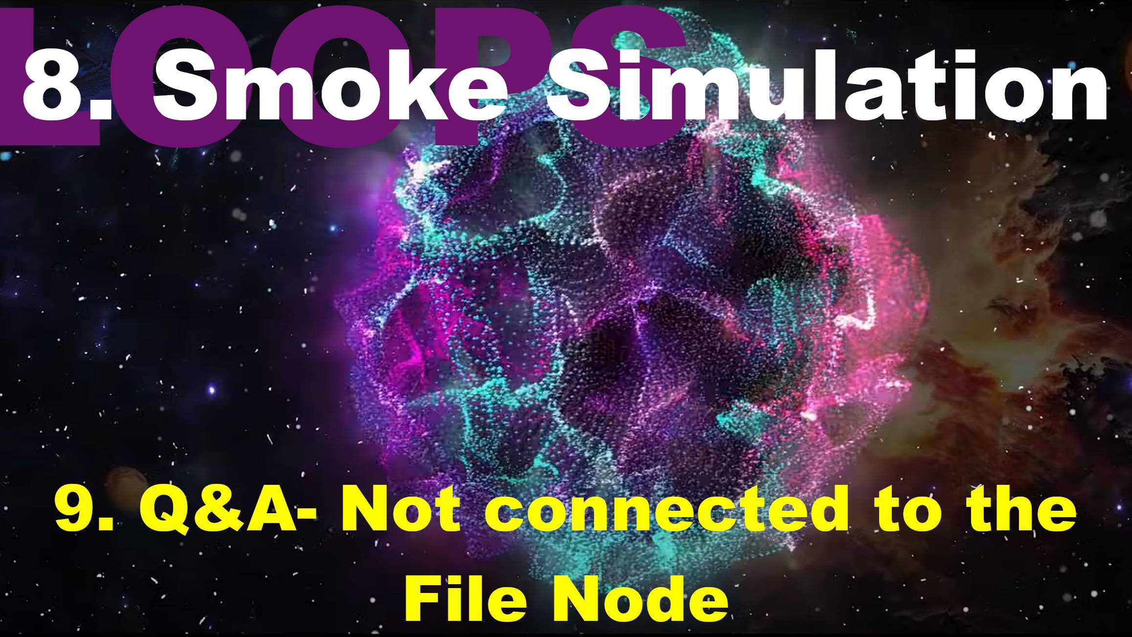 8.9. Q&A- Not connected to the File Node