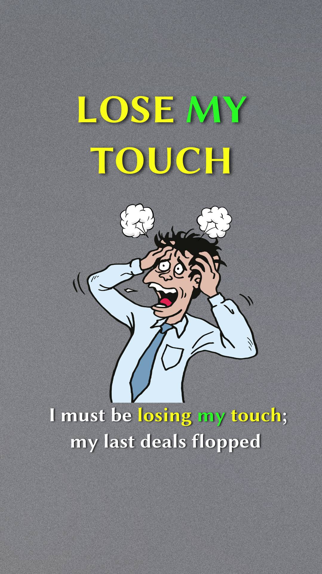 LOSE MY TOUCH vs LOSE TOUCH