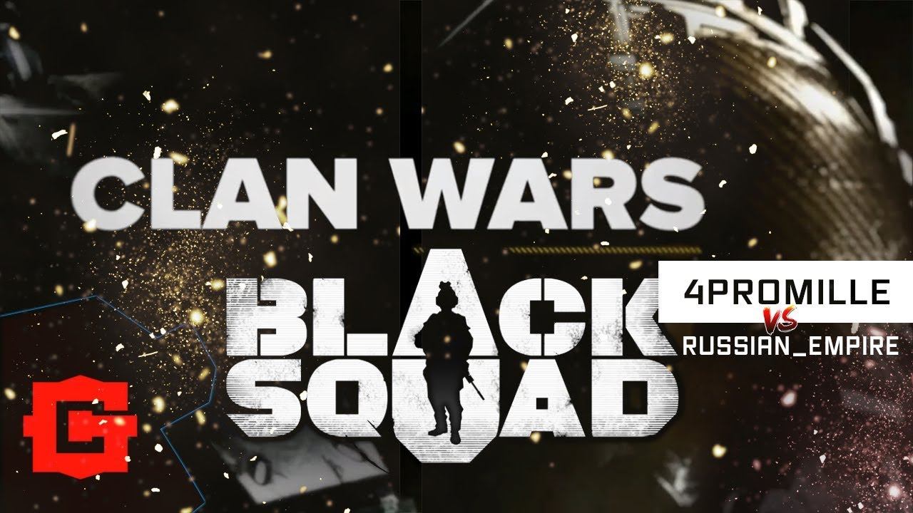 4Promille | CLAN WAR | Black Squad