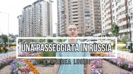 Una passeggiata in Russia ad agosto 2022