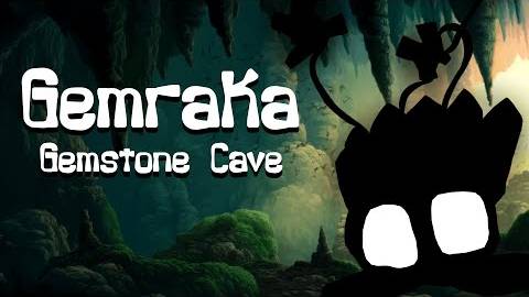 Gemraka - Gemstone Cave