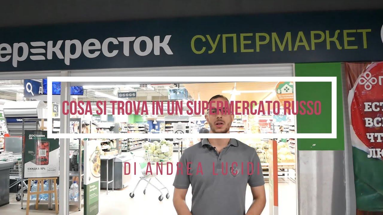 Cosa si trova in un supermercato in Russia?